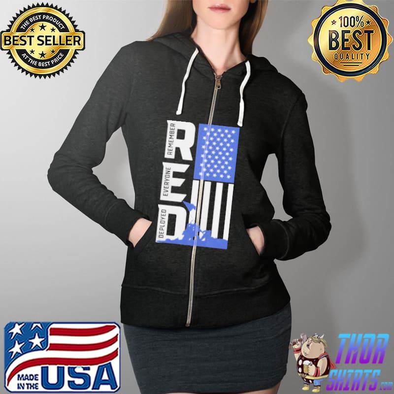 Remember everyone deployed American flag Full Zip Hooded