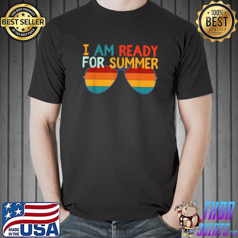 Retro Cool I Am Ready for Summer Sunglasses Sunset Graphic T-Shirt Unisex