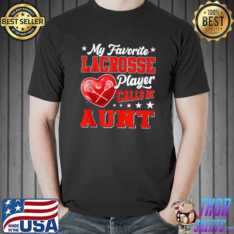 Retro My Favorite Lacrosse Player Calls Me Aunt T-Shirt