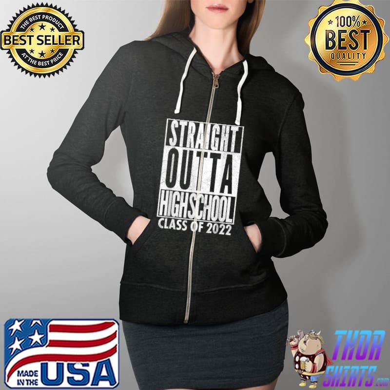 Retro Straight Outta High School Class Of 2022 Graduation T-Shirt Full Zip Hooded