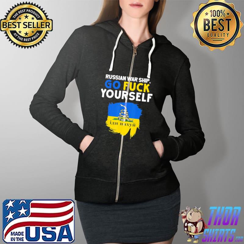 Russian Warship Go Fuck Yourself T-Shirt Full Zip Hooded