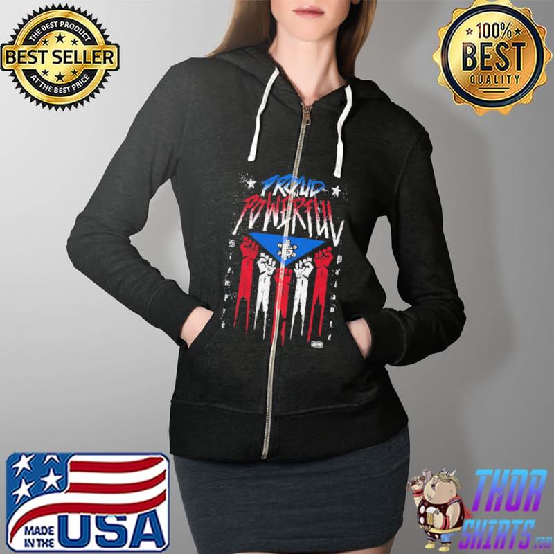 Santana Ortiz Siempre Pa'lante Proud Powerful Shirt Full Zip Hooded