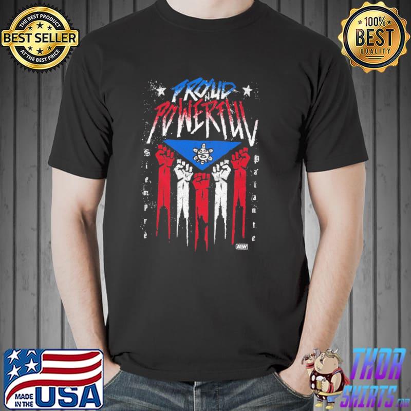 Santana Ortiz Siempre Pa'lante Proud Powerful Shirt Unisex