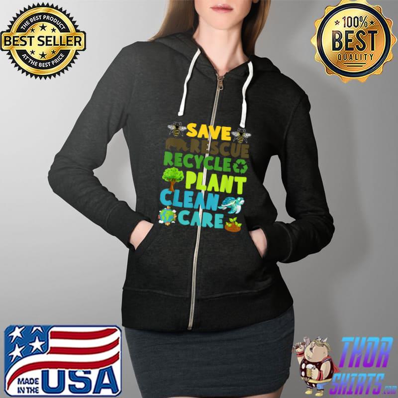 Save Bees Rescue Animals Recycle Plastic Earth Day Planet T-Shirt Full Zip Hooded