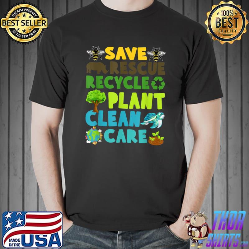 Save Bees Rescue Animals Recycle Plastic Earth Day Planet T-Shirt Unisex