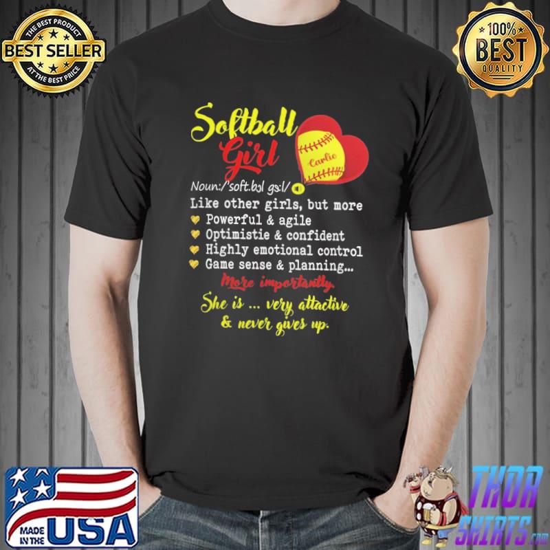 Softball Girl Like Orther Girls But more Shirt Unisex