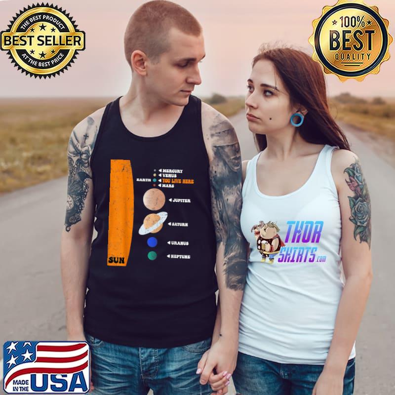 Solar System Planet You Live Here T-Shirt Tank Top