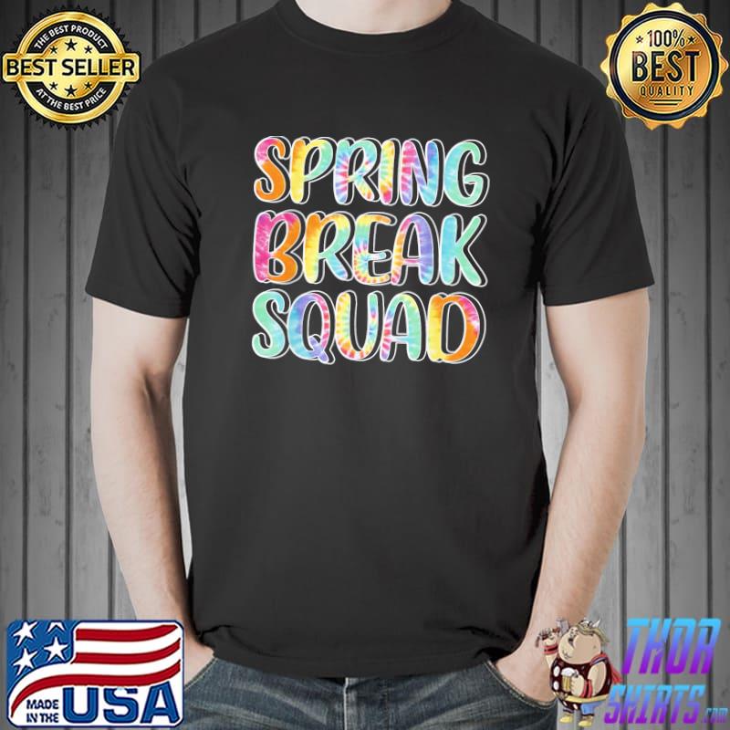 Spring Break Squad Beach Colorful Tie Dye Spring Break 2022 T-Shirt