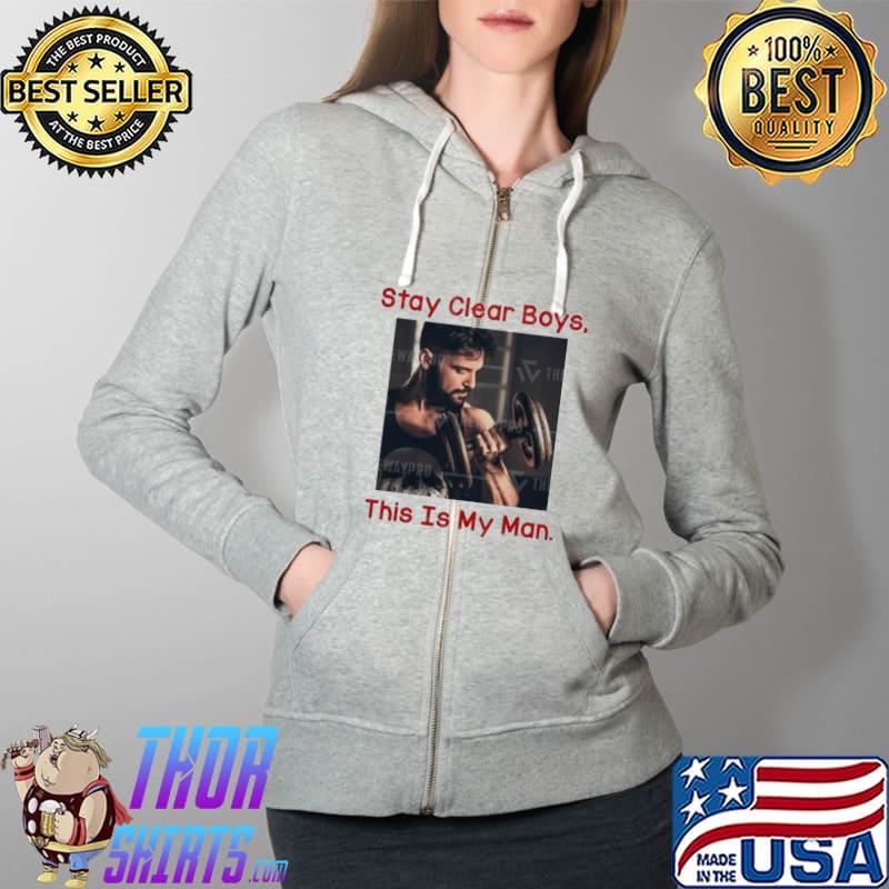 Stay clear boys this is my man Full Zip Hooded