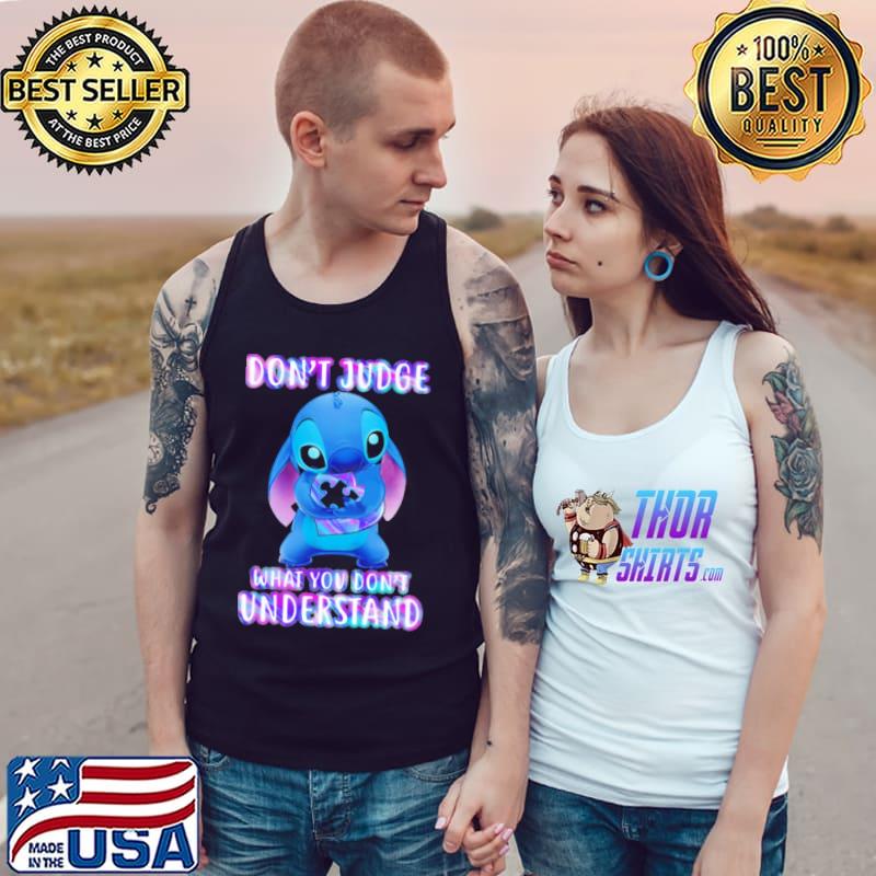 Stitch don't judge what you don't understand Tank Top