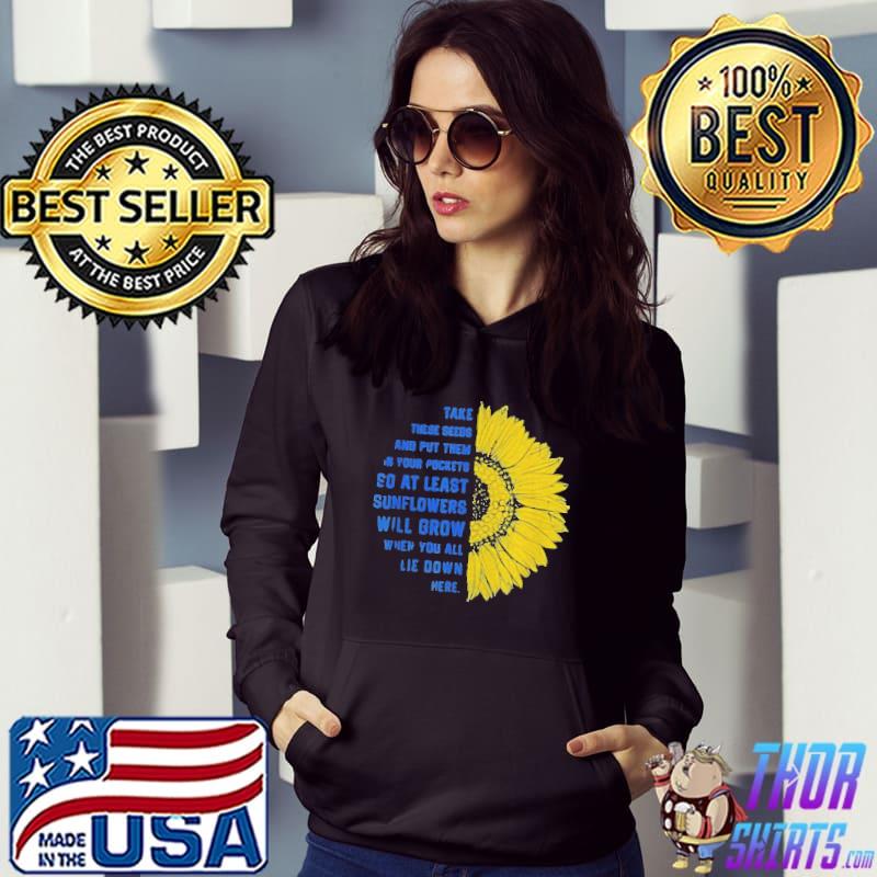 Sunflower Ukraine flag take these seeds stand with Ukraine Hoodie