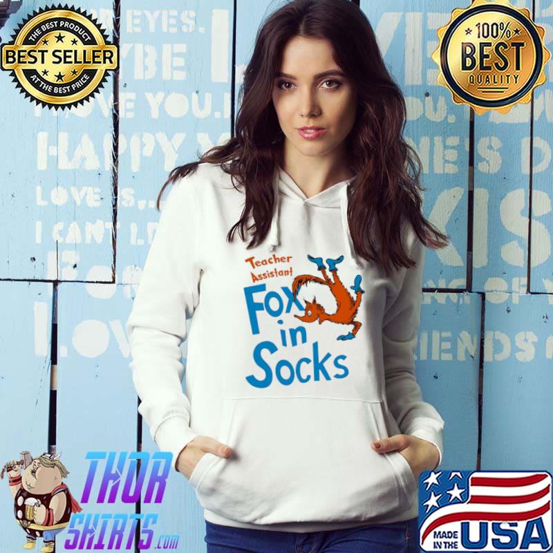Teacher Assistant Fox In Socks Shirt