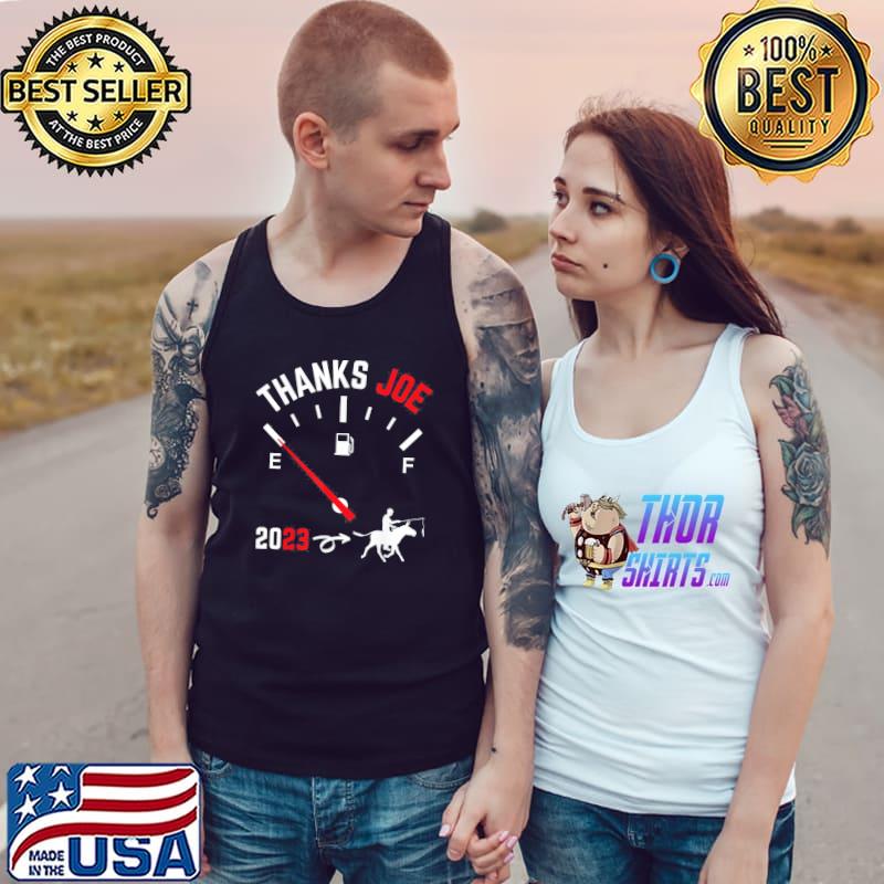Thanks Joe High Gas Prices T-Shirt Tank Top