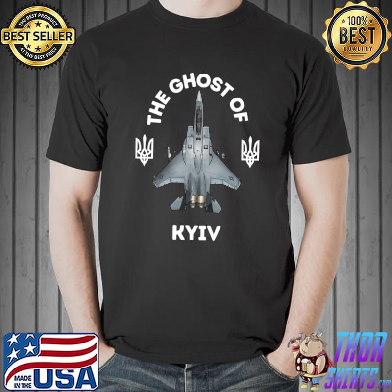 The Ghost Of Kyiv , The Hero Of Kyiv T- Unisex