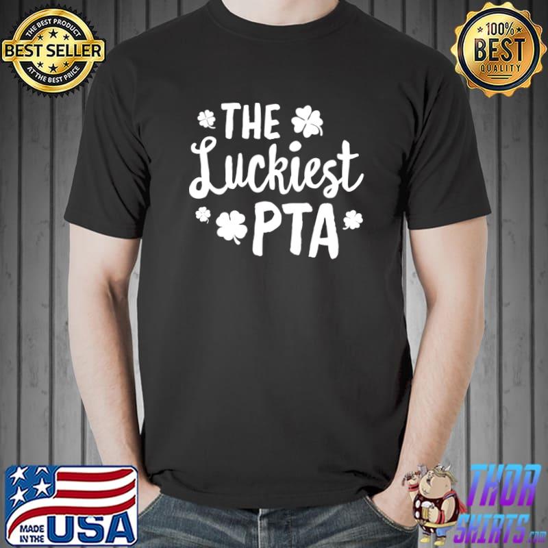 The Luckiest PTA St. Patrick's Day Physical Therapy Assistan T-shirt