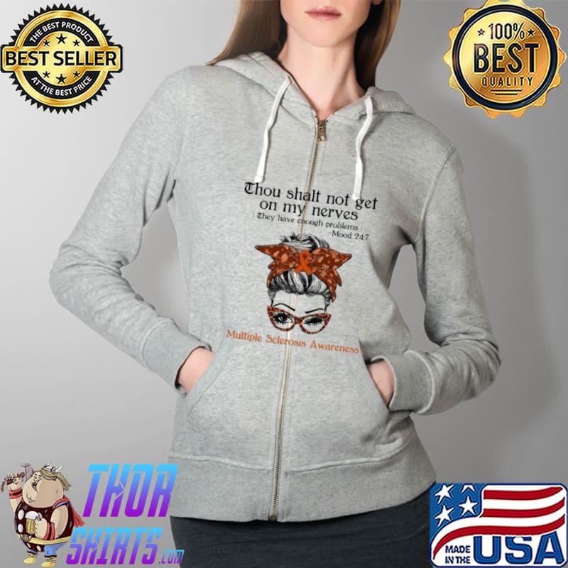 Thou Shalt Not Get On My Nerves Multiple Sclerosis Awareness Shirt Full Zip Hooded