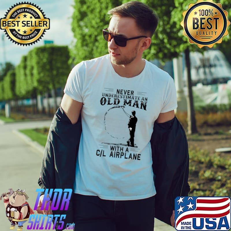 Top Never Underestimate An Old Man With A CL Airplane Premium T-Shirt Unisex