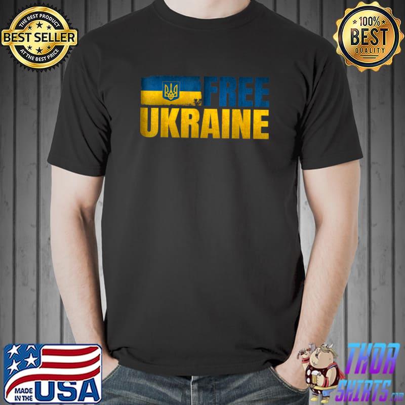 Ukraine Free Shirts Support Ukrainians Ukraine Flag T-Shirt Unisex