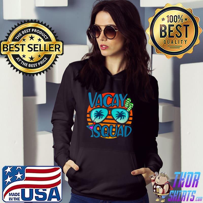 Vacation - Couples Vacation - Vacay Squad - Friends Vacation T-shirt
