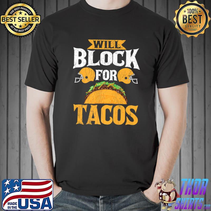 Will Block For Tacos Lineman Football Player Premium T-Shirt Unisex