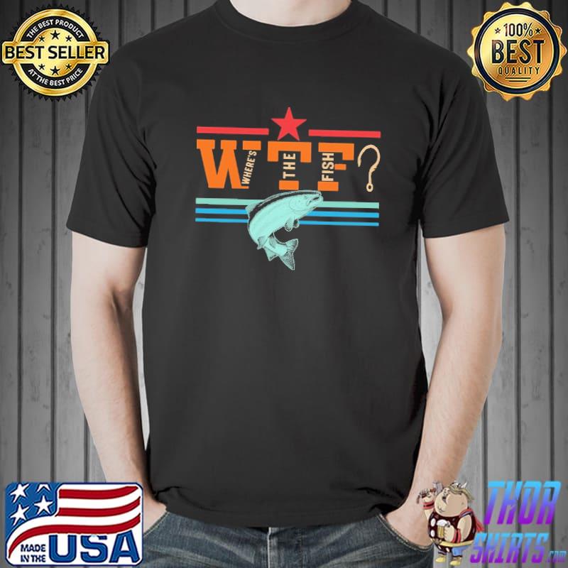 WTF Where's The Fish Shirt Unisex