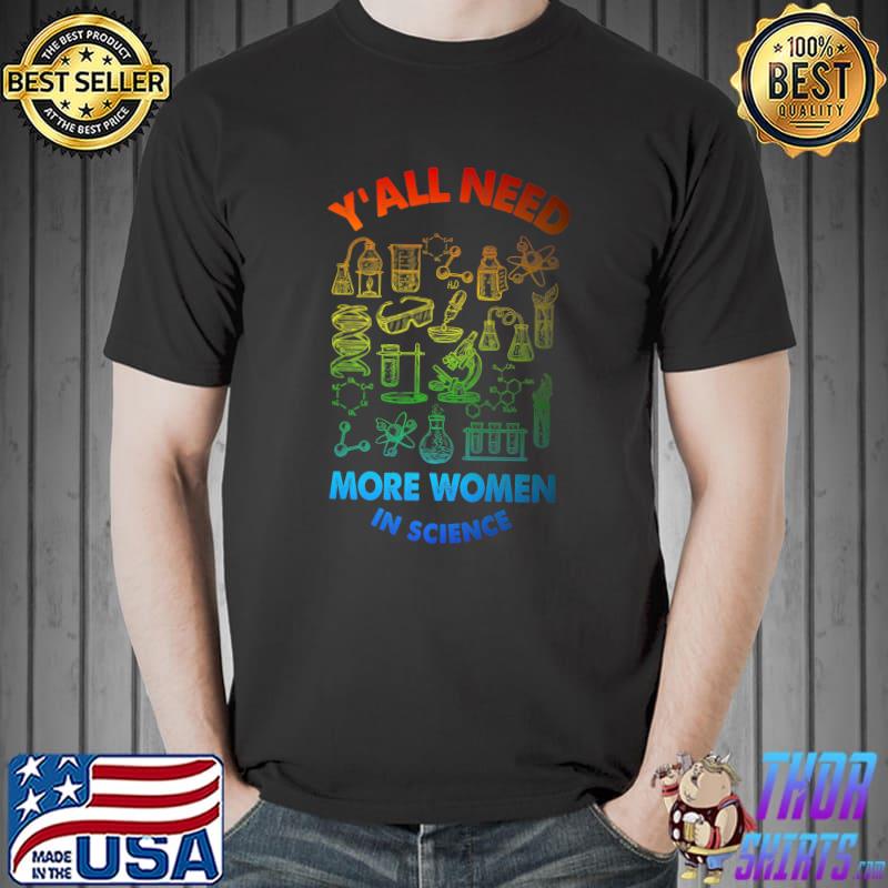 Yall Need Science Design For Women Belong In Science Premium T-Shirt
