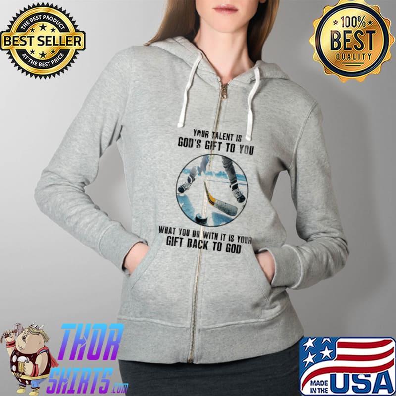 Your talent is God’s gift to you. What you do with it is your gift back to God Full Zip Hooded