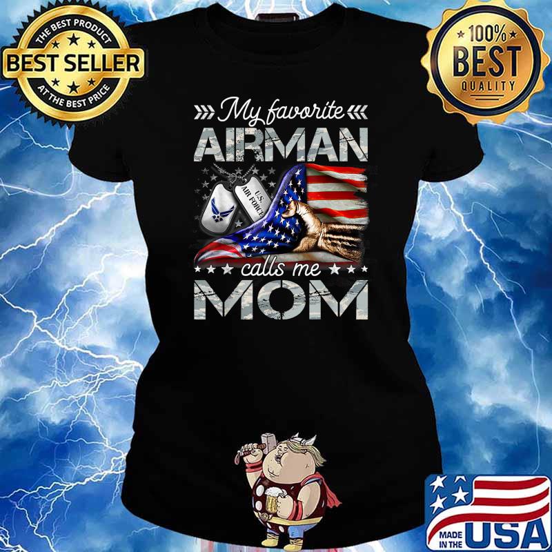Air Force Mom My Favorite Airman Calls Me Mom T-Shirt Ladies tee