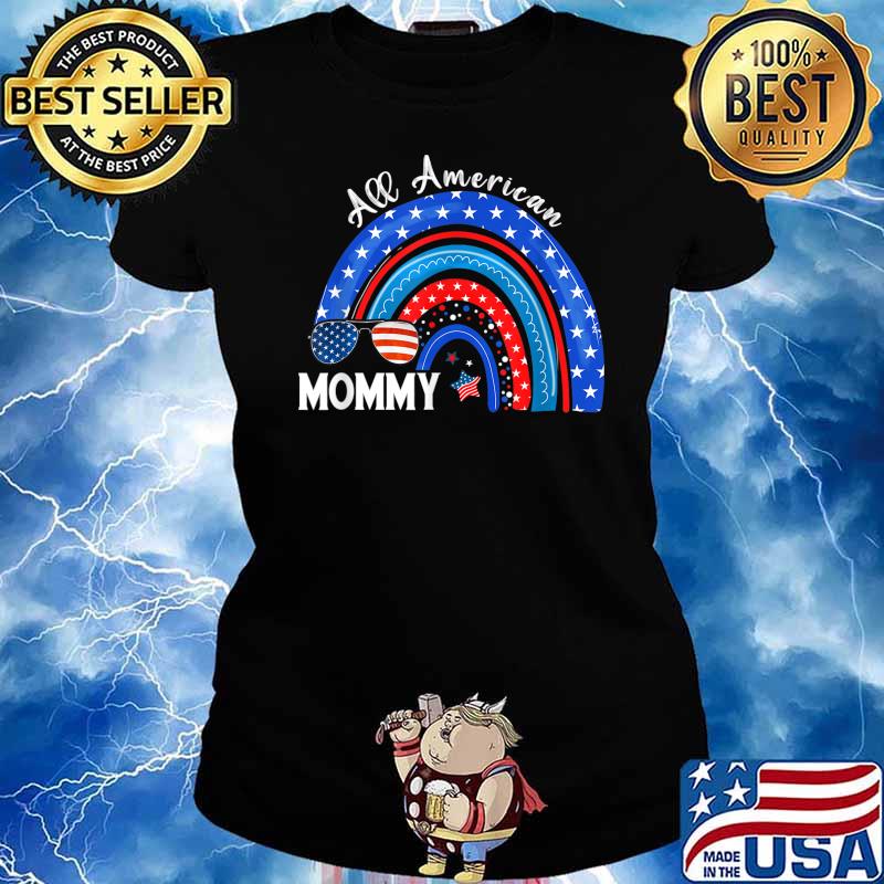 All American Mommy USA Flag Rainbow 4th Of July Patriotic T-Shirt Ladies tee
