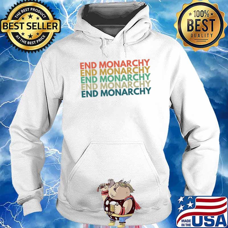 AntI monarchy end monarchy retro Hoodie