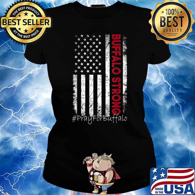 Buffalo Strong shirt, Pray For Buffalo Shirt T-Shirt Ladies tee