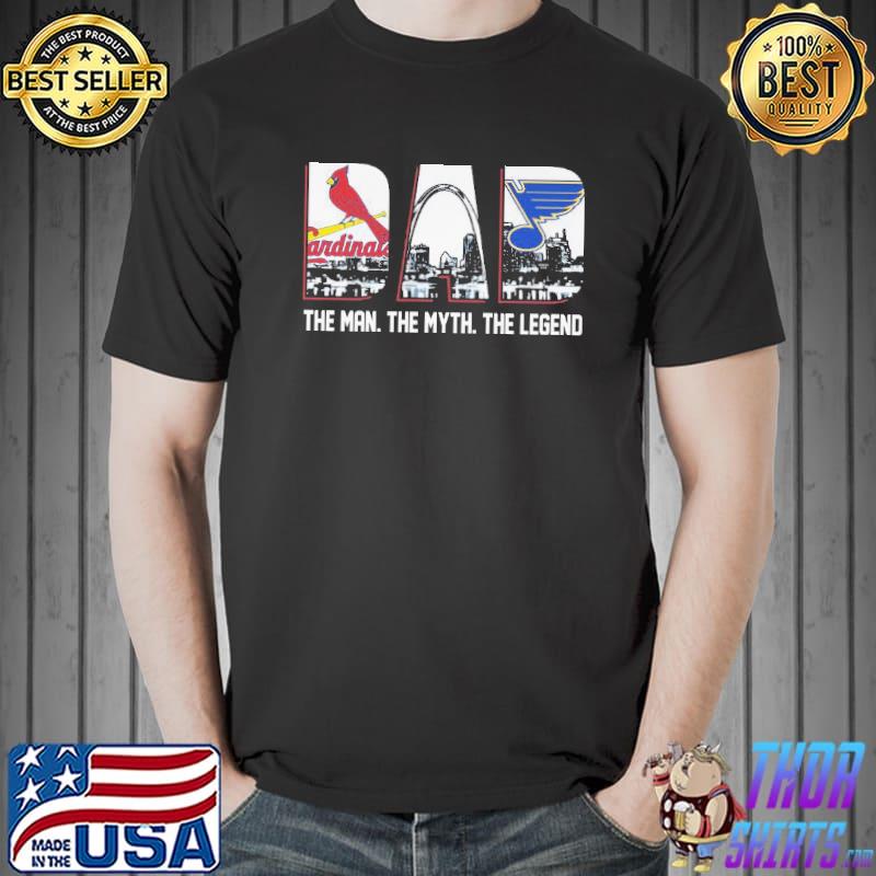 Dad Cardinals The Man The Myth The Legend Shirt Unisex
