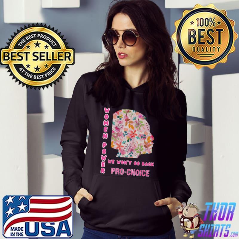 Feminist Women's March We Won't Go Back Reproductive Rights Premium T-Shirt Hoodie