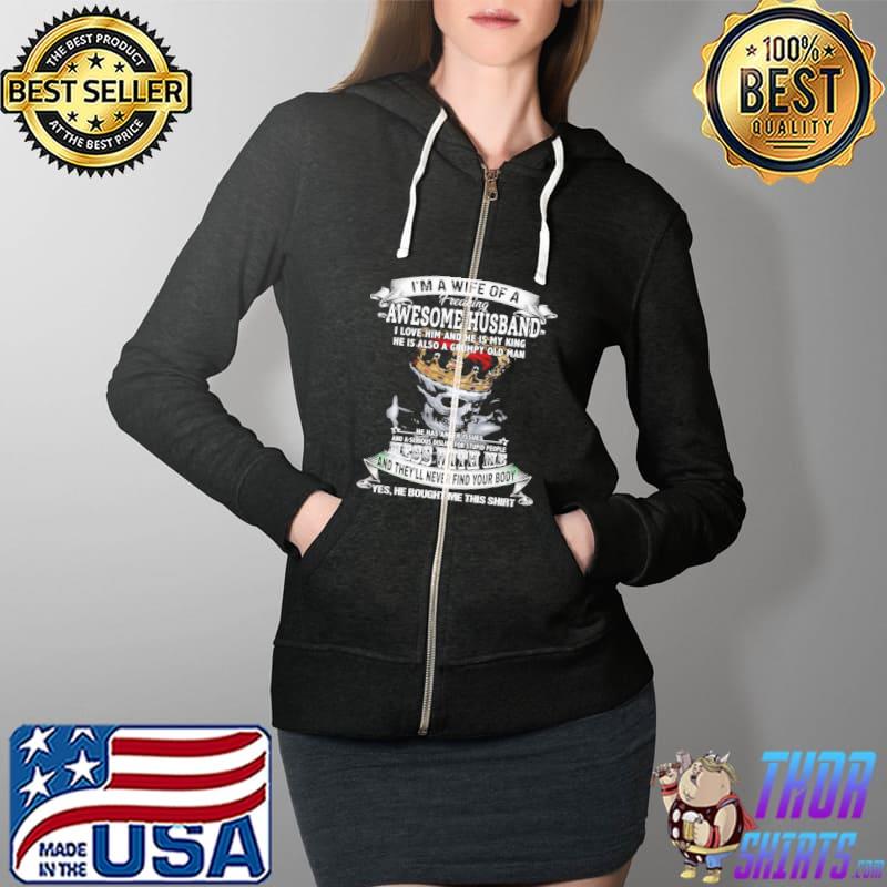 Funny I'm a Wife Of a Freaking Awesome Husband Shirt Full Zip Hooded