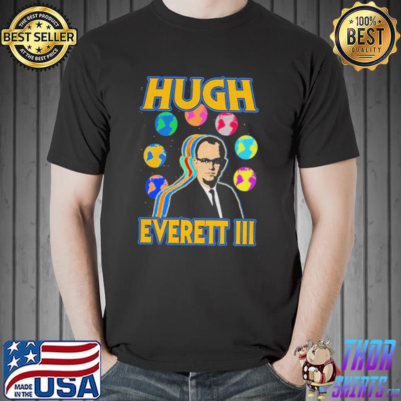 Hugh Everett III Shirt Unisex