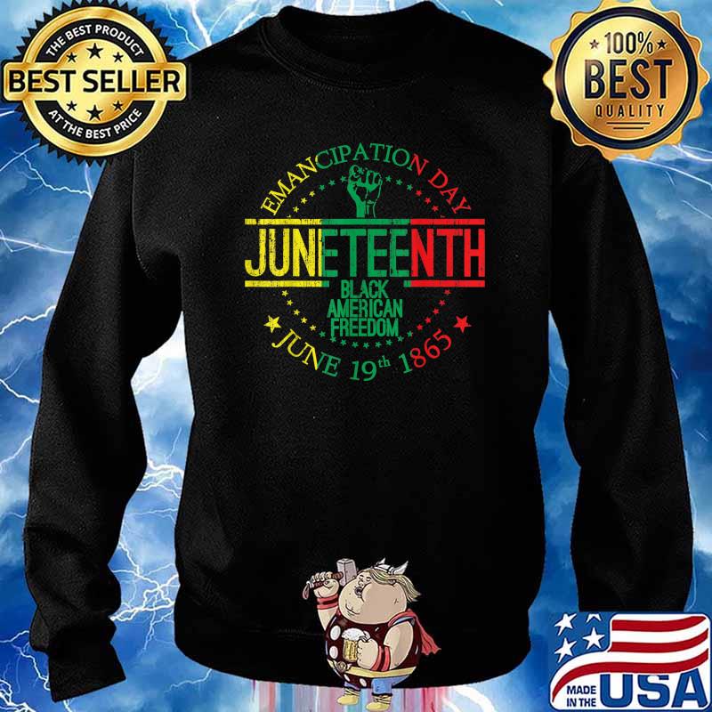 Juneteenth African American Freedom Black History June 19 T-Shirt Sweater