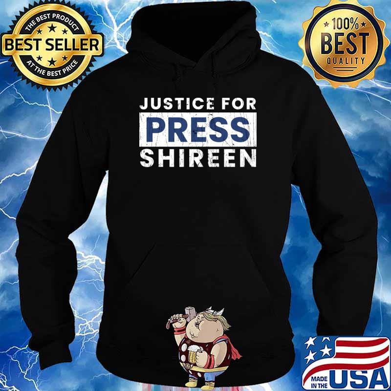 Justice For Press Shireen T-Shirt Hoodie