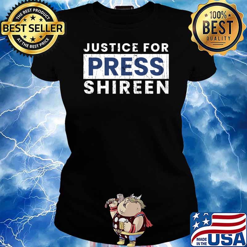 Justice For Press Shireen T-Shirt Ladies tee