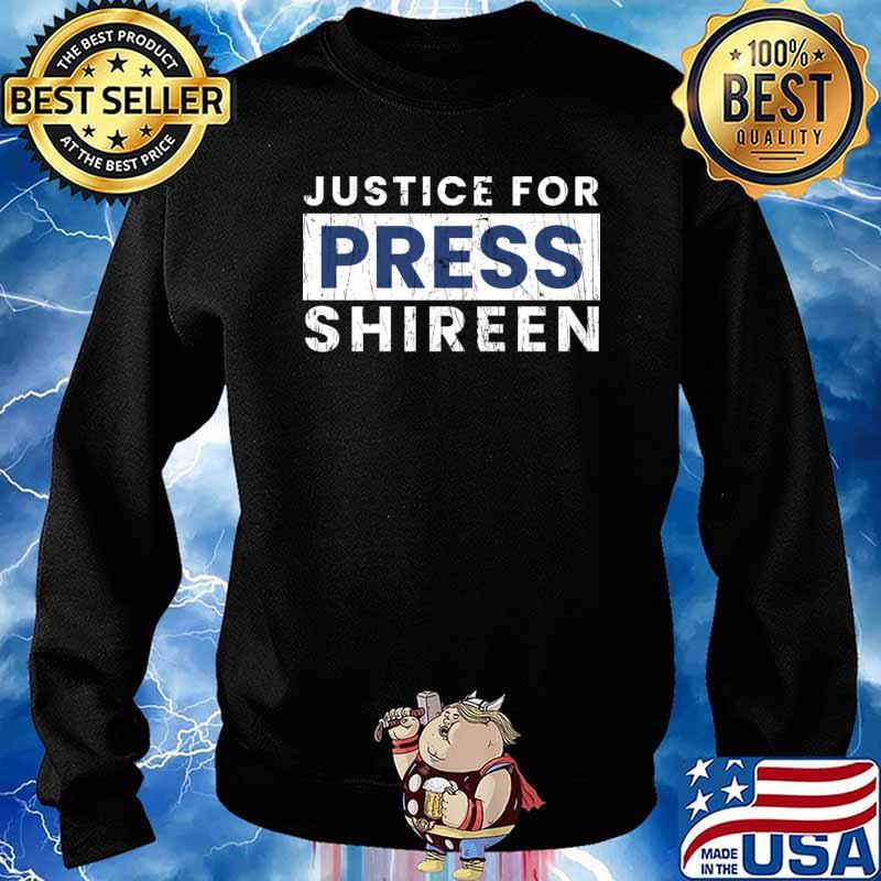 Justice For Press Shireen T-Shirt Sweater