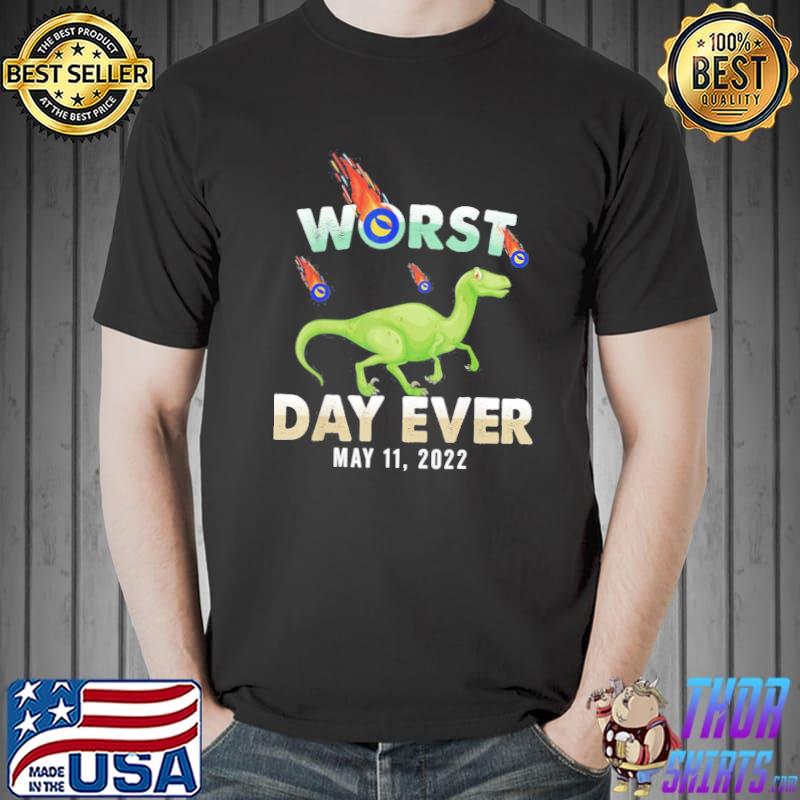 Luna crypto crash worst day ever may 11 shirt
