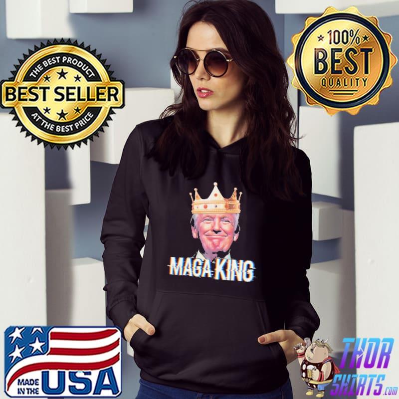 Maga King Trump Smile Shirt Hoodie