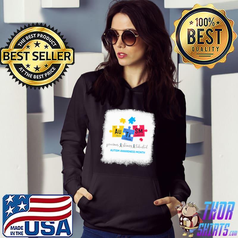 Precious Strong Talented Autism Awareness Month Shirt Hoodie