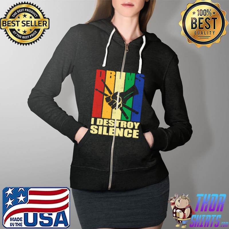 Retro I Destroy Silence Drums T-Shirt Full Zip Hooded