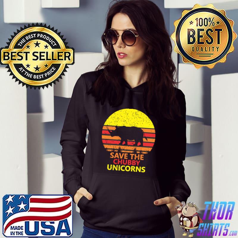 SAVE THE CHUBBY UNICORNS T-Shirt Hoodie