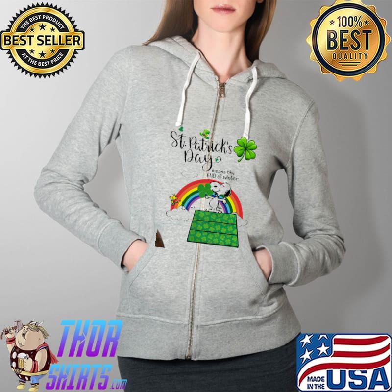 St. Patrick's Day Mean The END Of Winter Snoopy Shirt Full Zip Hooded