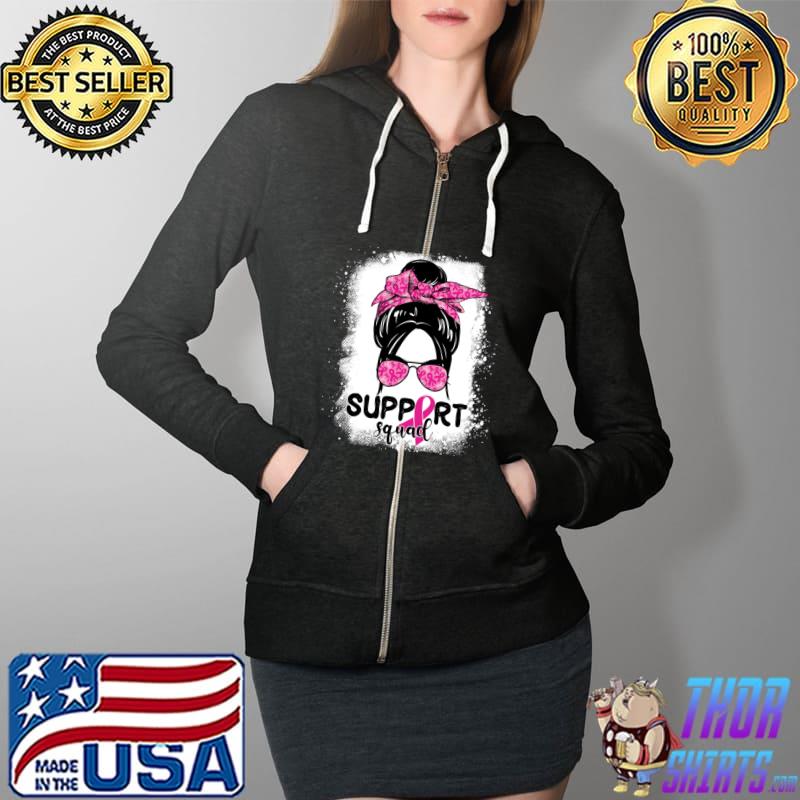 Support Squad Messy Bun Pink Warrior Breast Cancer Awareness T-Shirt Full Zip Hooded