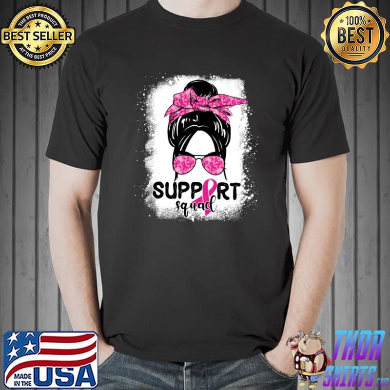 Support Squad Messy Bun Pink Warrior Breast Cancer Awareness T-Shirt