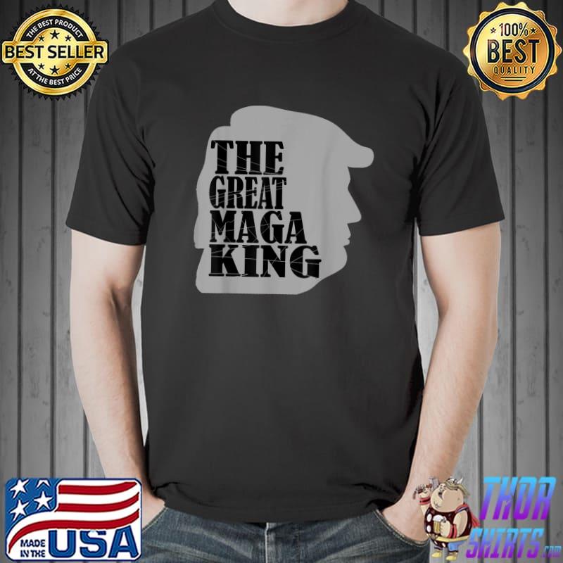 The Great Maga King Trump T-Shirt Unisex