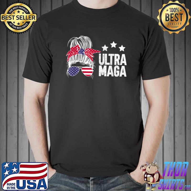 Ultra Maga Messy Bun T-Shirt