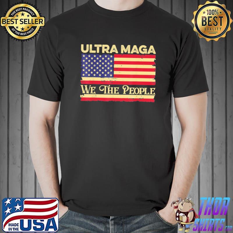 Ultra maga vintage American flag ultramaga retro shirt